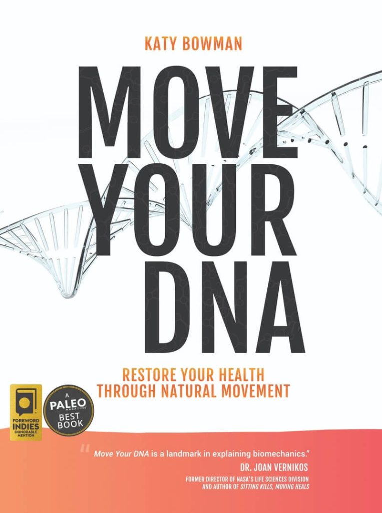 Move Your DNA Katy Bowman